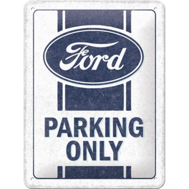 Nostalgic Art Ford Parking Only Skilt