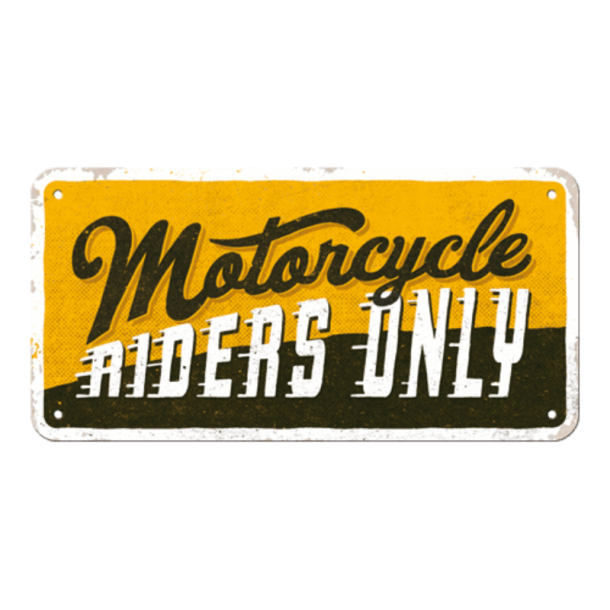 Nostalgic Art MC-riders only Skilt