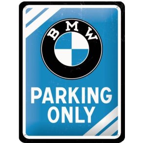 Nostalgic Art BMW Parking Only Skilt