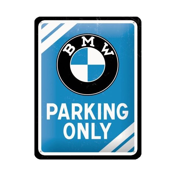 Nostalgic Art BMW Parking Only Skilt