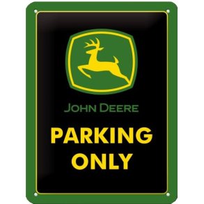 Nostalgic Art John Deere - Parking Only Skilt