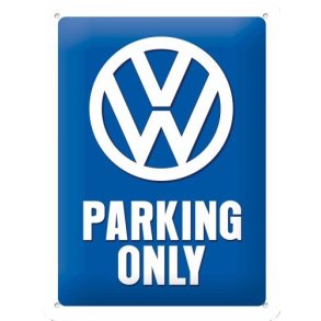 Nostalgic Art VW Parking Only Skilt
