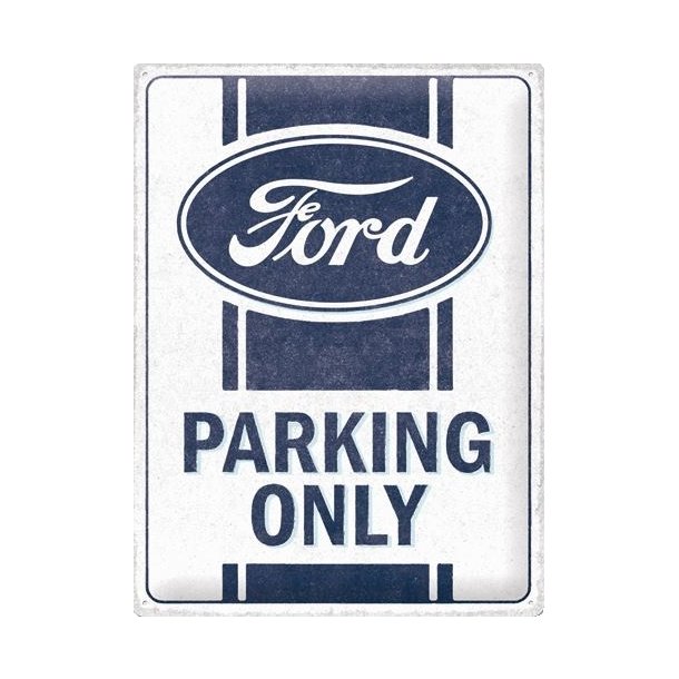 Nostalgic Art Ford Parking Only Skilt