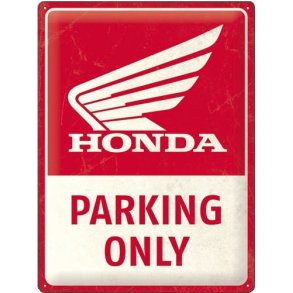 Nostalgic Art Honda Parking Only Skilt
