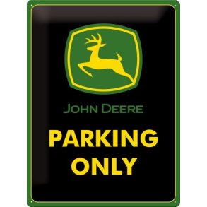 Nostalgic Art John Deere Parking only Skilt