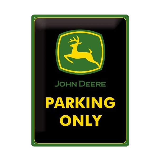 Nostalgic Art John Deere Parking only Skilt