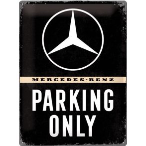 Nostalgic Art Mercedes Parking Only Skilt
