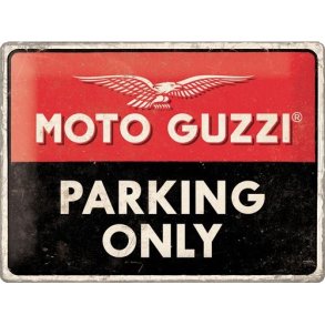 Nostalgic Art Moto Guzzi Parking Only Skilt